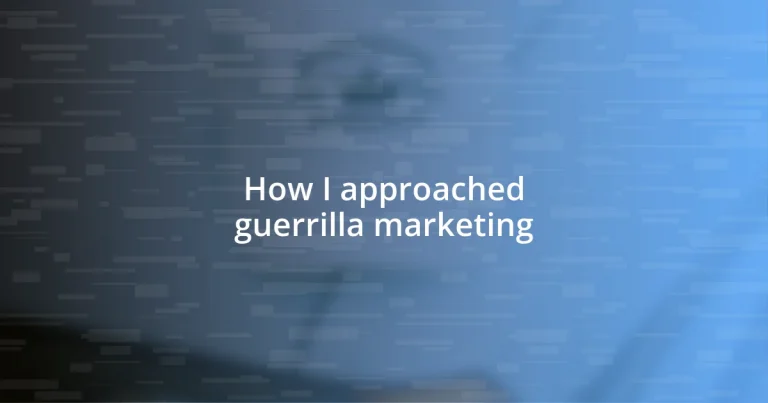 How I approached guerrilla marketing