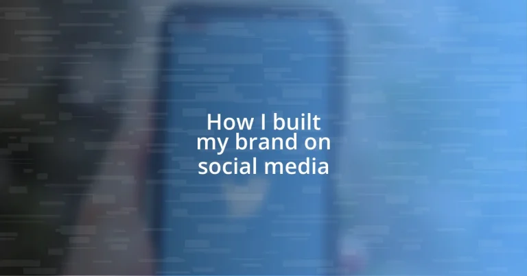 How I built my brand on social media