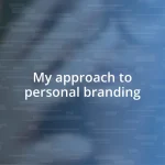 My approach to personal branding