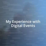 My Experience with Digital Events