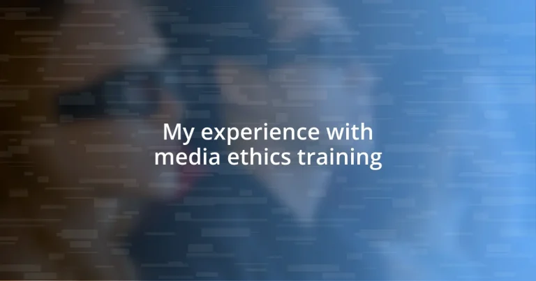 My experience with media ethics training