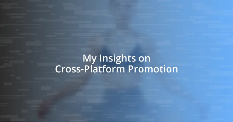 My Insights on Cross-Platform Promotion