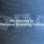 My Journey to Personal Branding Online