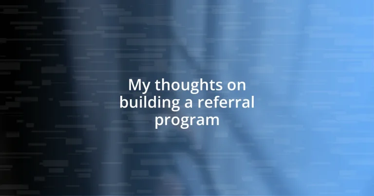 My thoughts on building a referral program