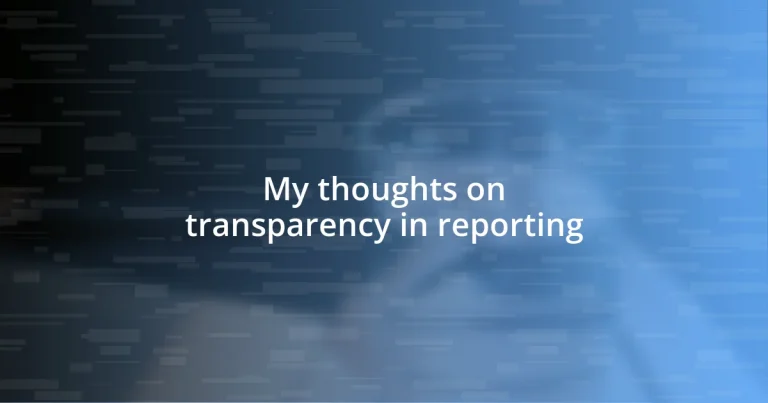 My thoughts on transparency in reporting