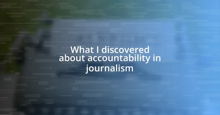 What I discovered about accountability in journalism