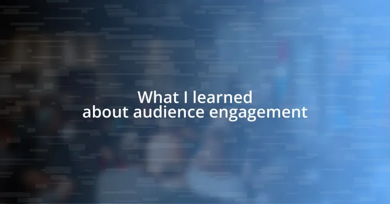 What I learned about audience engagement