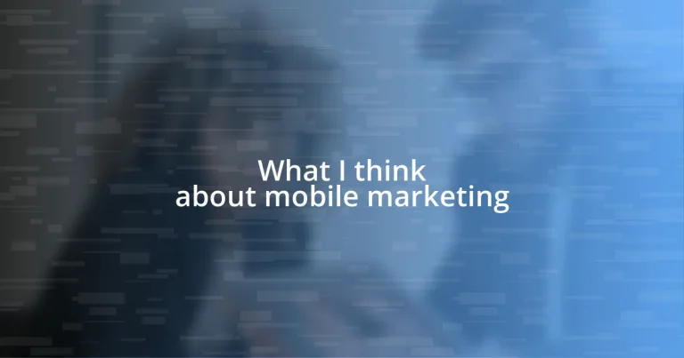 What I think about mobile marketing