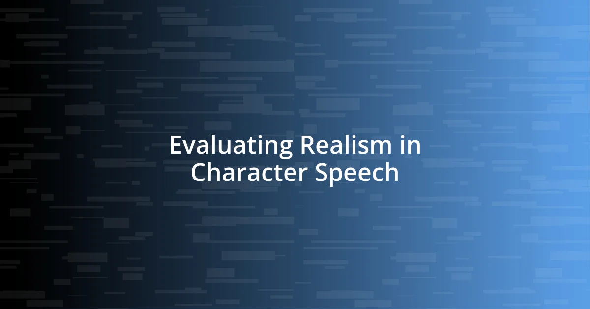 Evaluating Realism in Character Speech