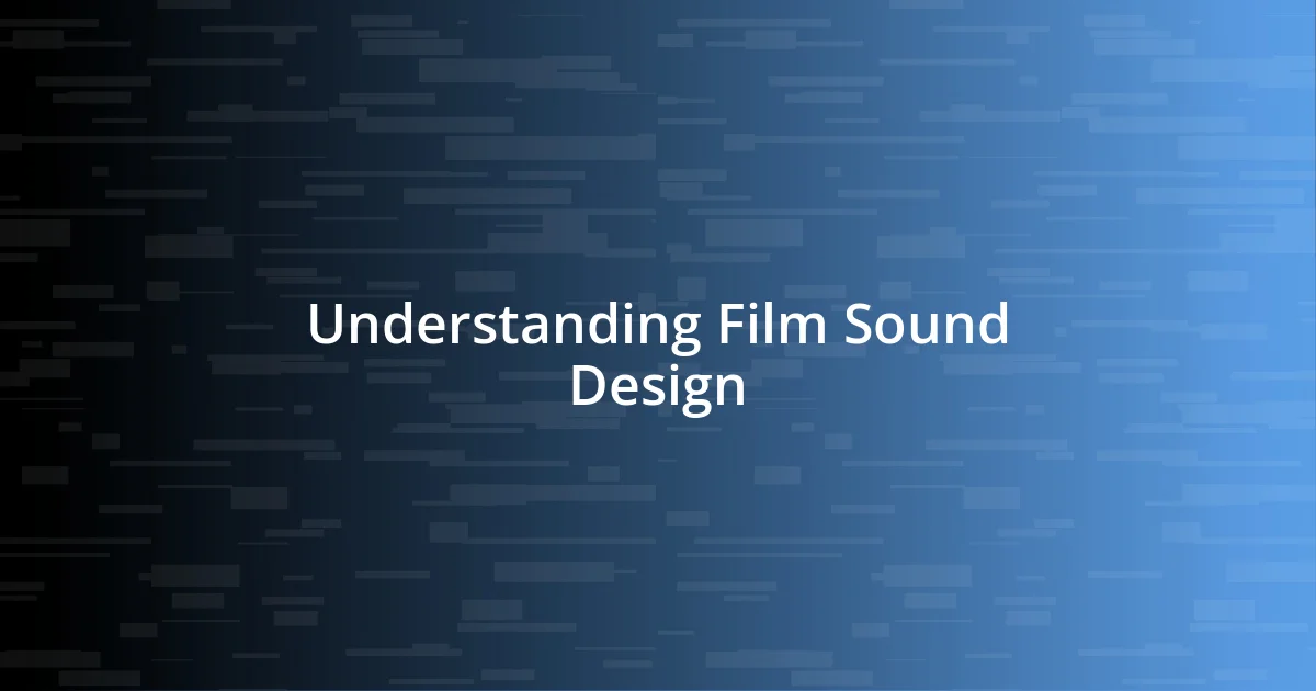 Understanding Film Sound Design