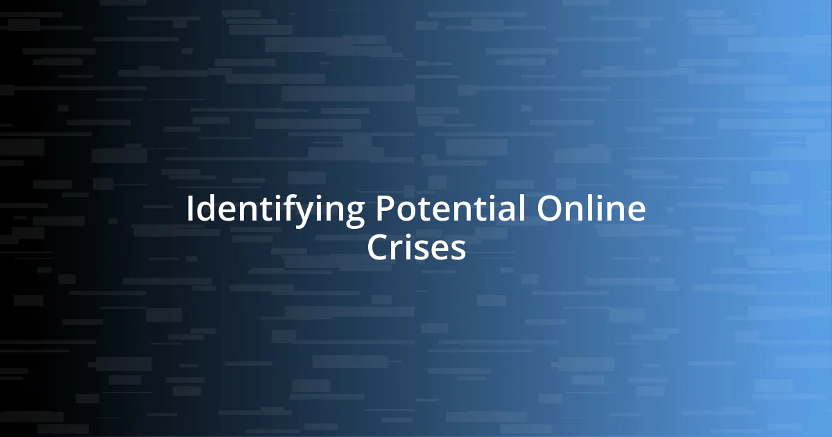 Identifying Potential Online Crises