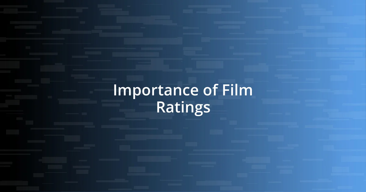 Importance of Film Ratings