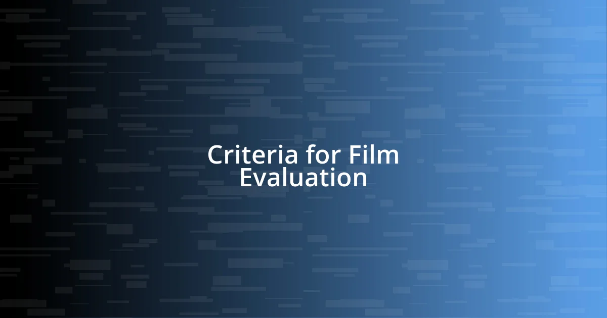 Criteria for Film Evaluation