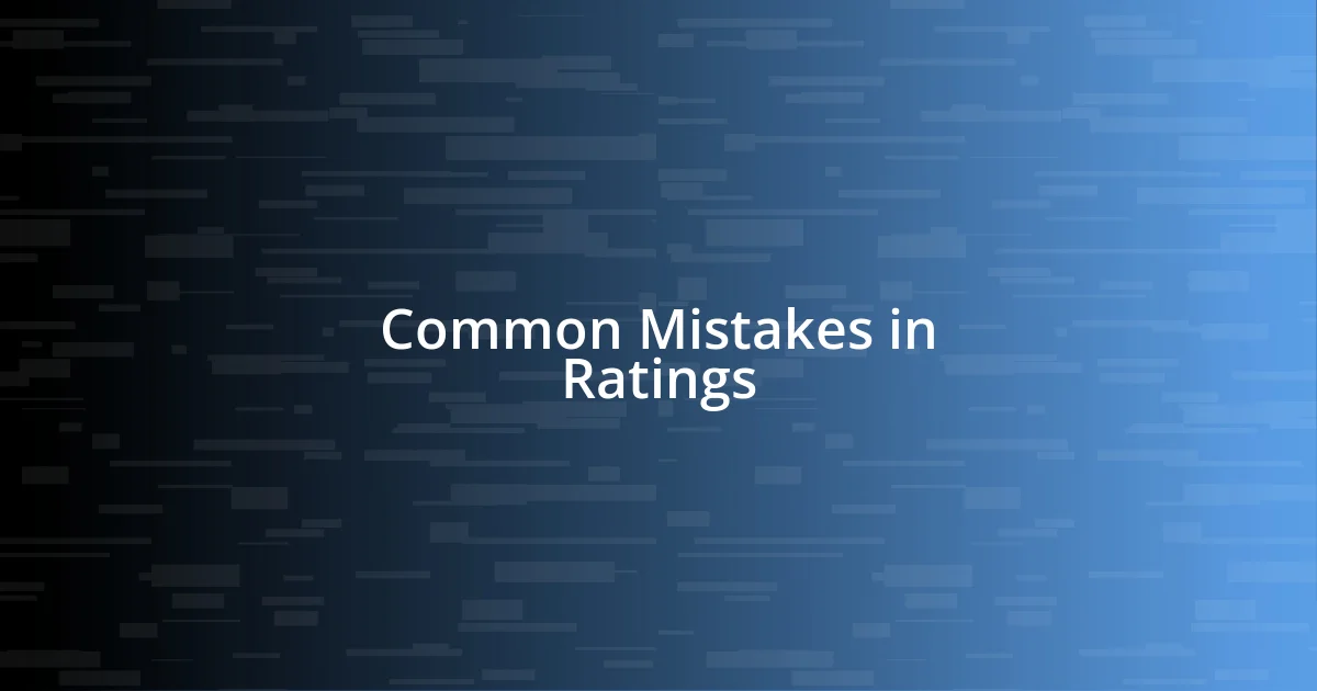 Common Mistakes in Ratings