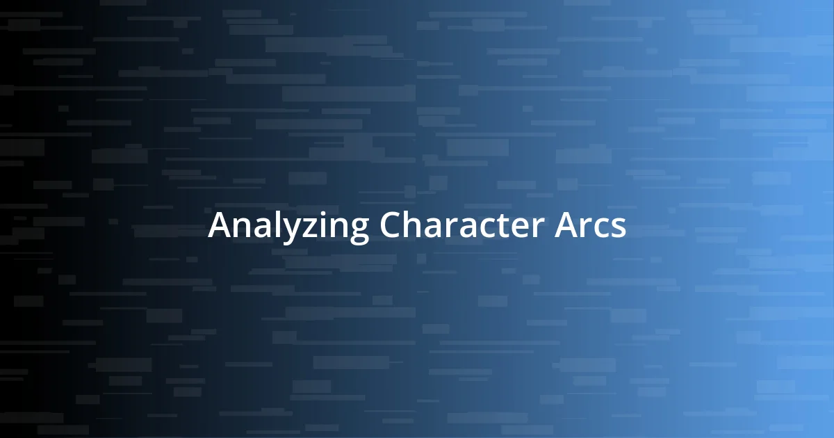 Analyzing Character Arcs