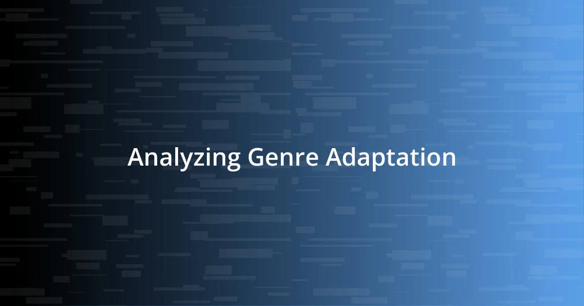 Analyzing Genre Adaptation