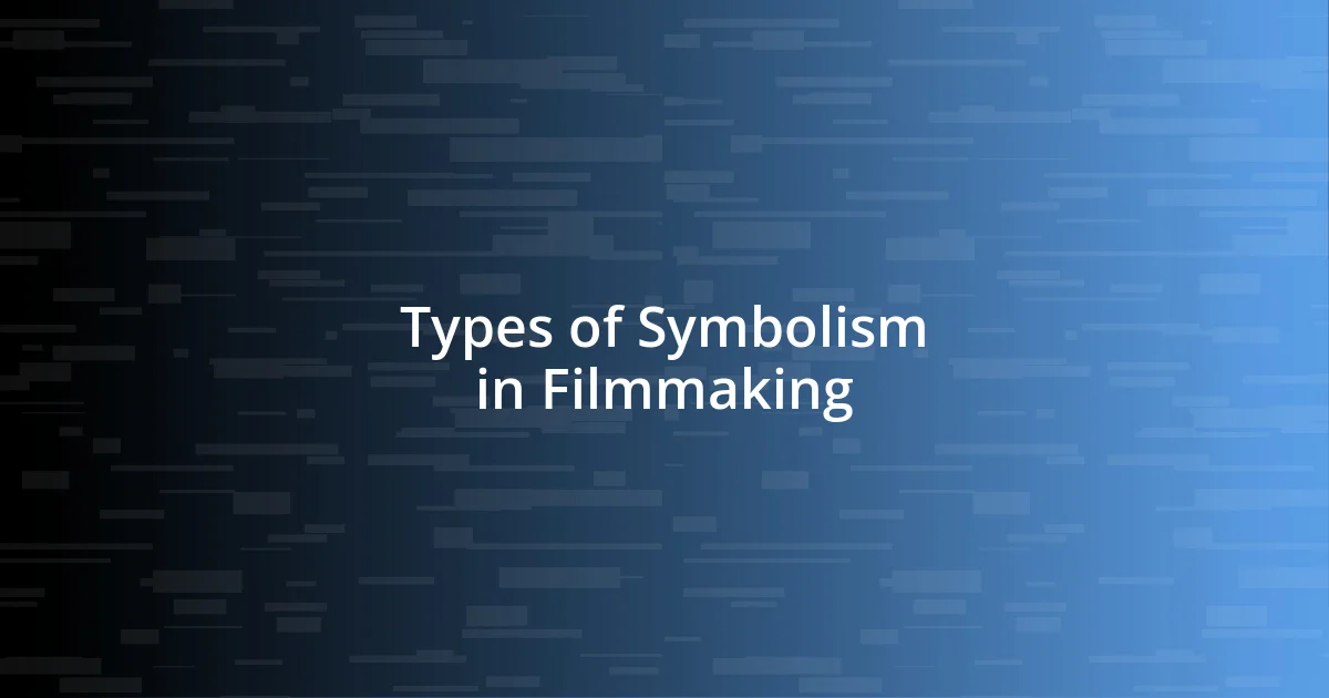 Types of Symbolism in Filmmaking