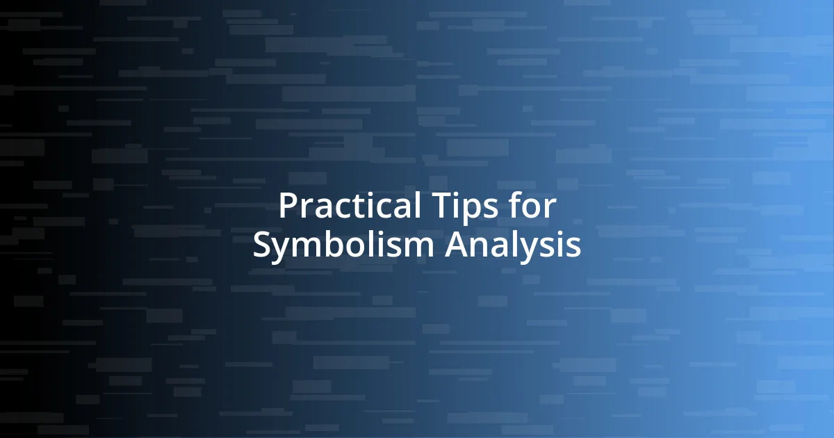 Practical Tips for Symbolism Analysis