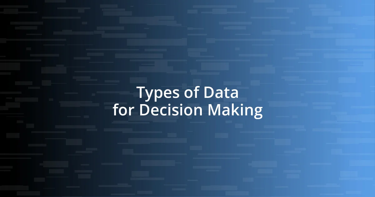 Types of Data for Decision Making