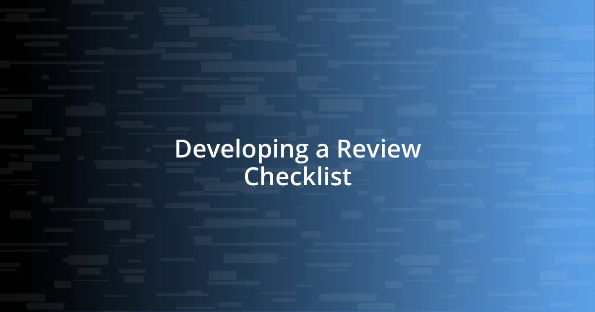 Developing a Review Checklist