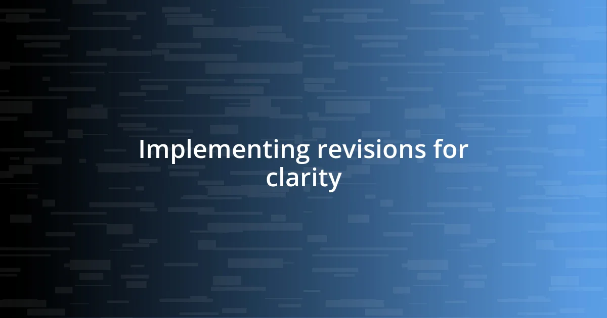 Implementing revisions for clarity