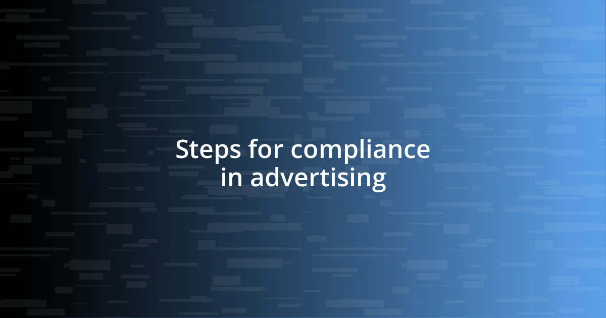 Steps for compliance in advertising