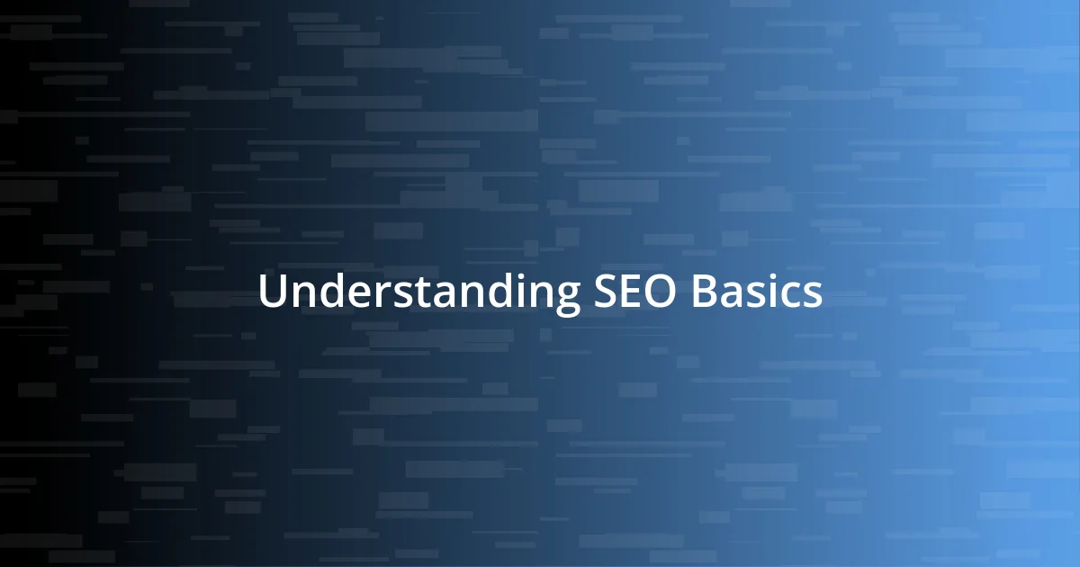 Understanding SEO Basics