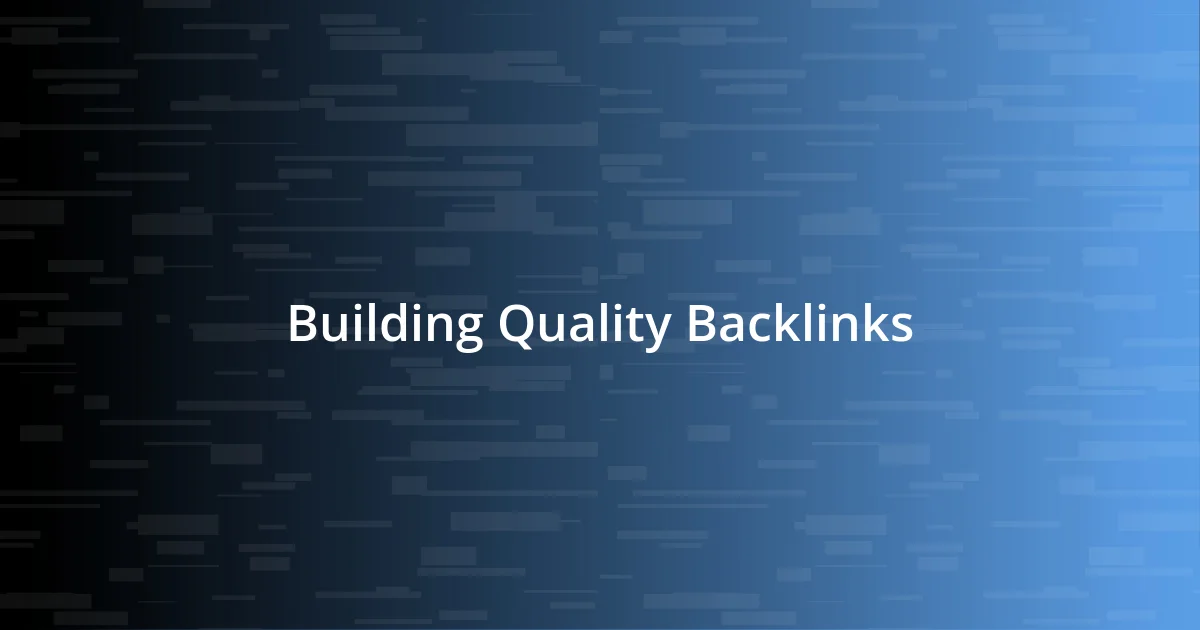 Building Quality Backlinks