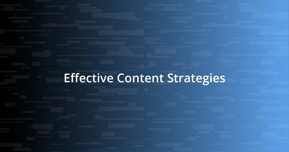 Effective Content Strategies