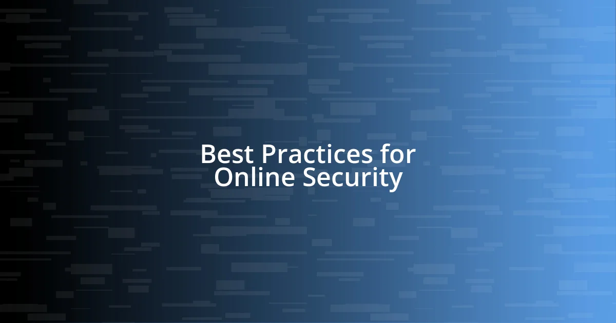 Best Practices for Online Security