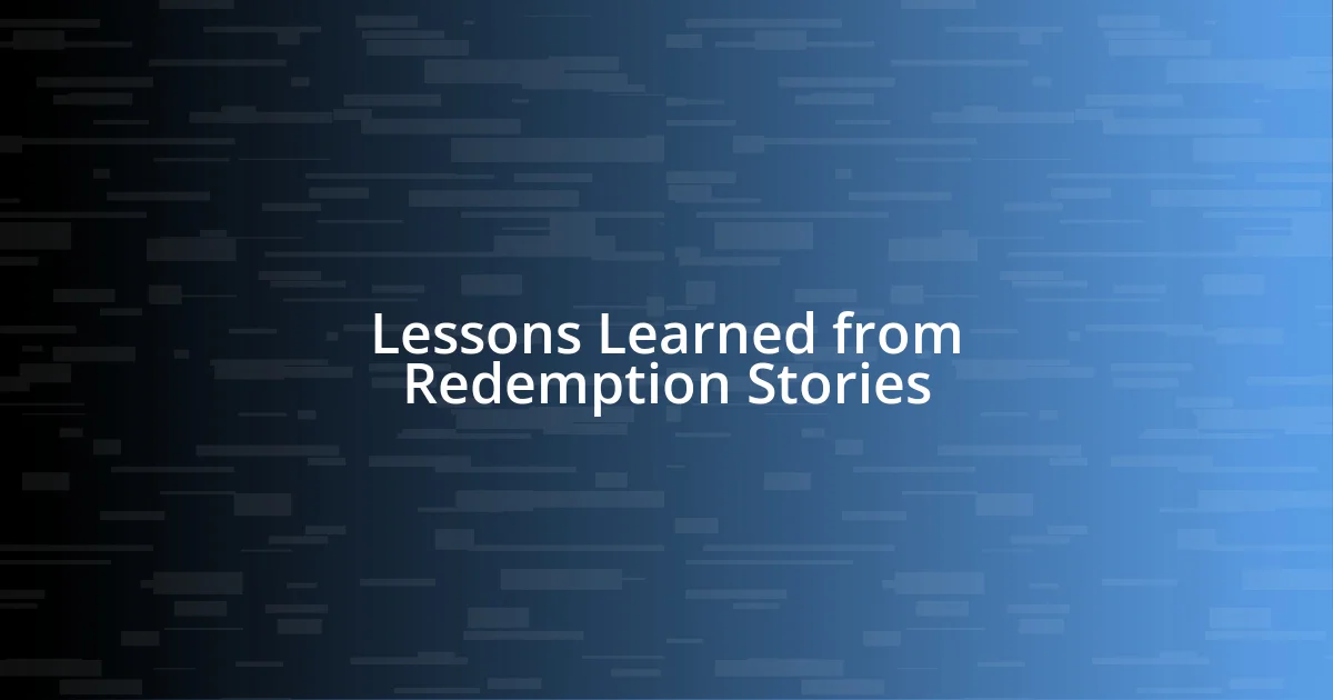 Lessons Learned from Redemption Stories