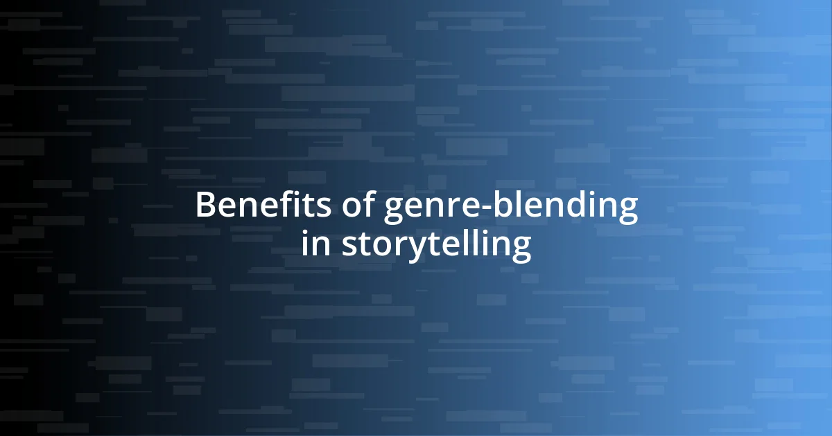 Benefits of genre-blending in storytelling