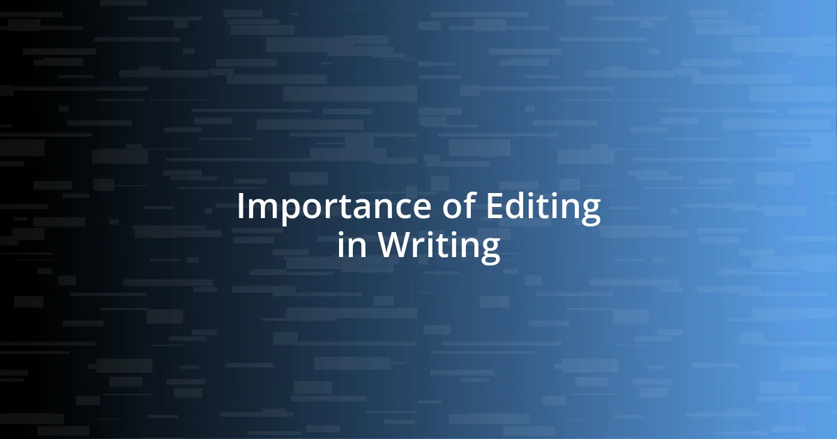 Importance of Editing in Writing