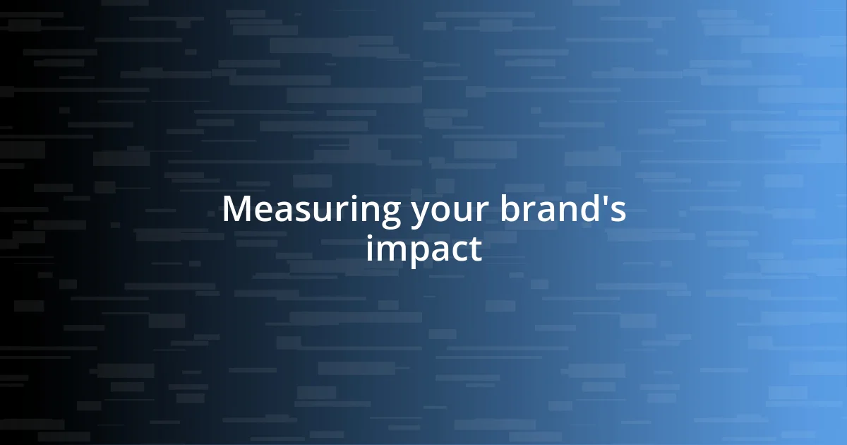 Measuring your brand