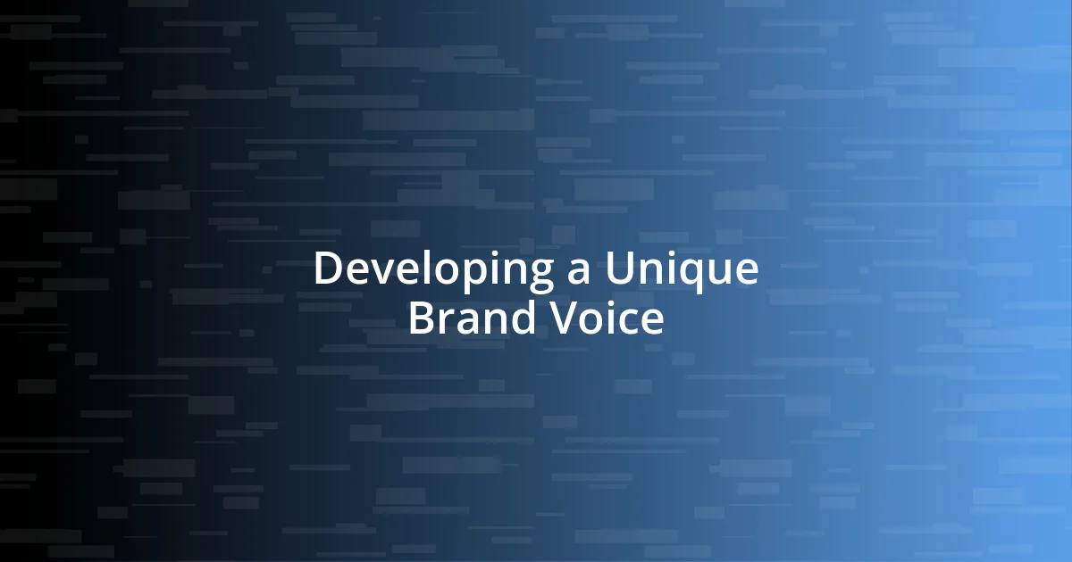 Developing a Unique Brand Voice