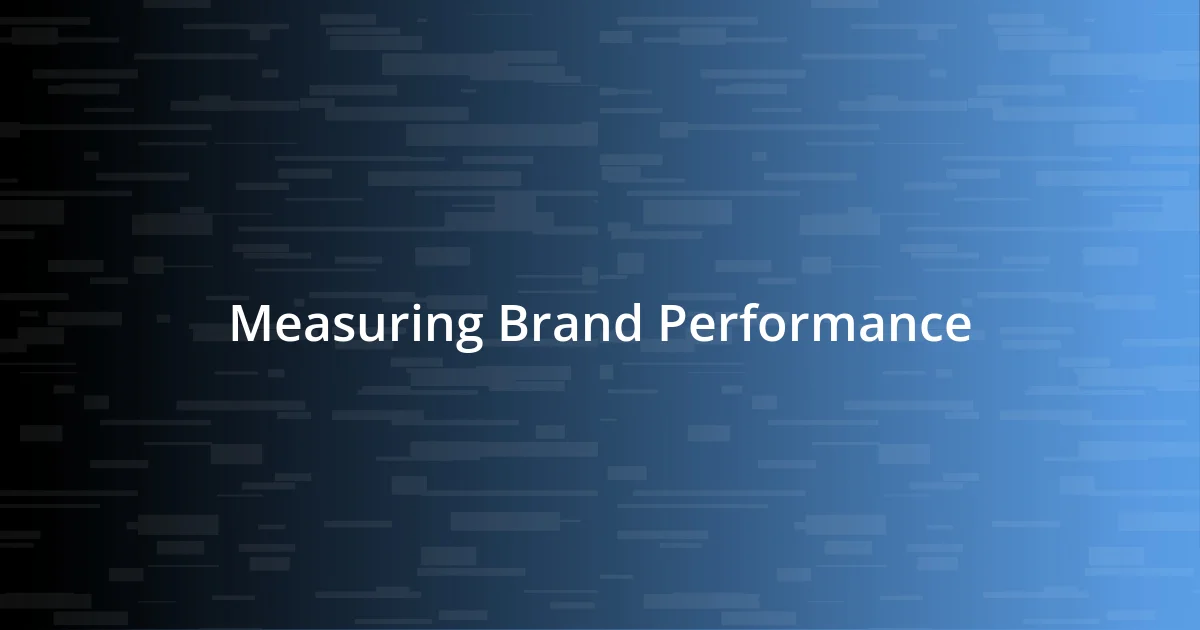 Measuring Brand Performance