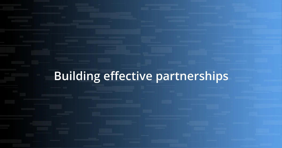 Building effective partnerships