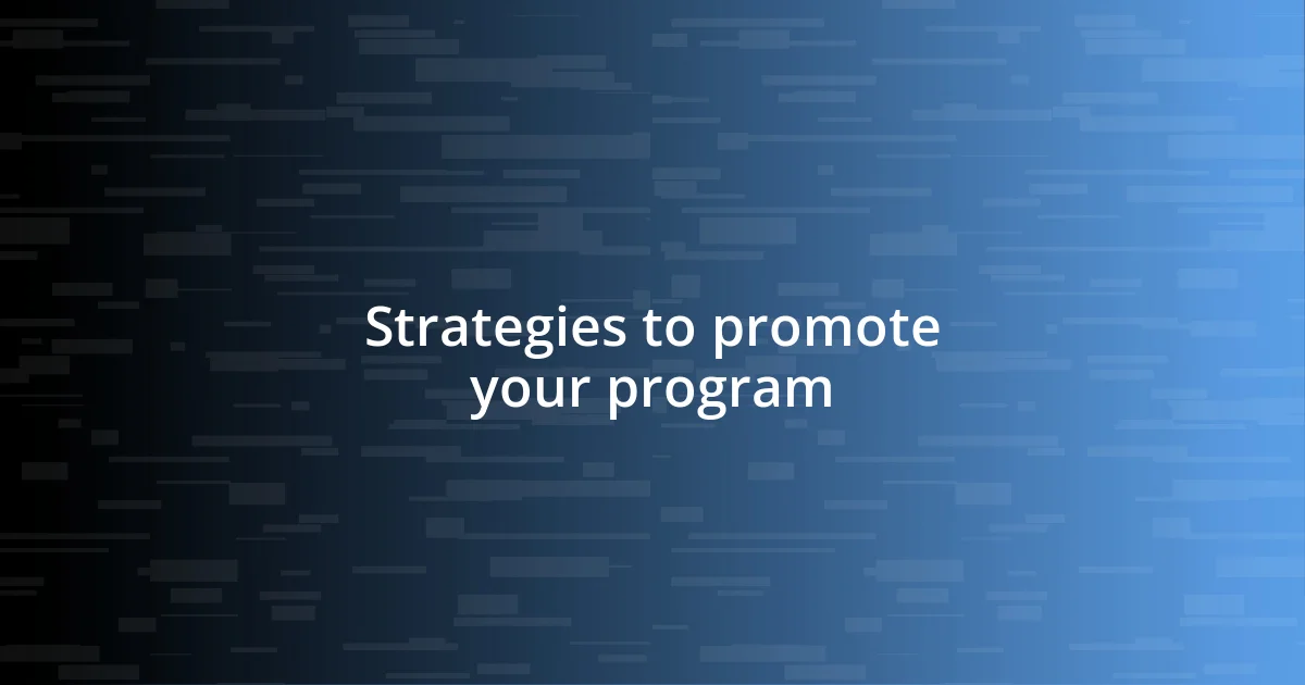 Strategies to promote your program