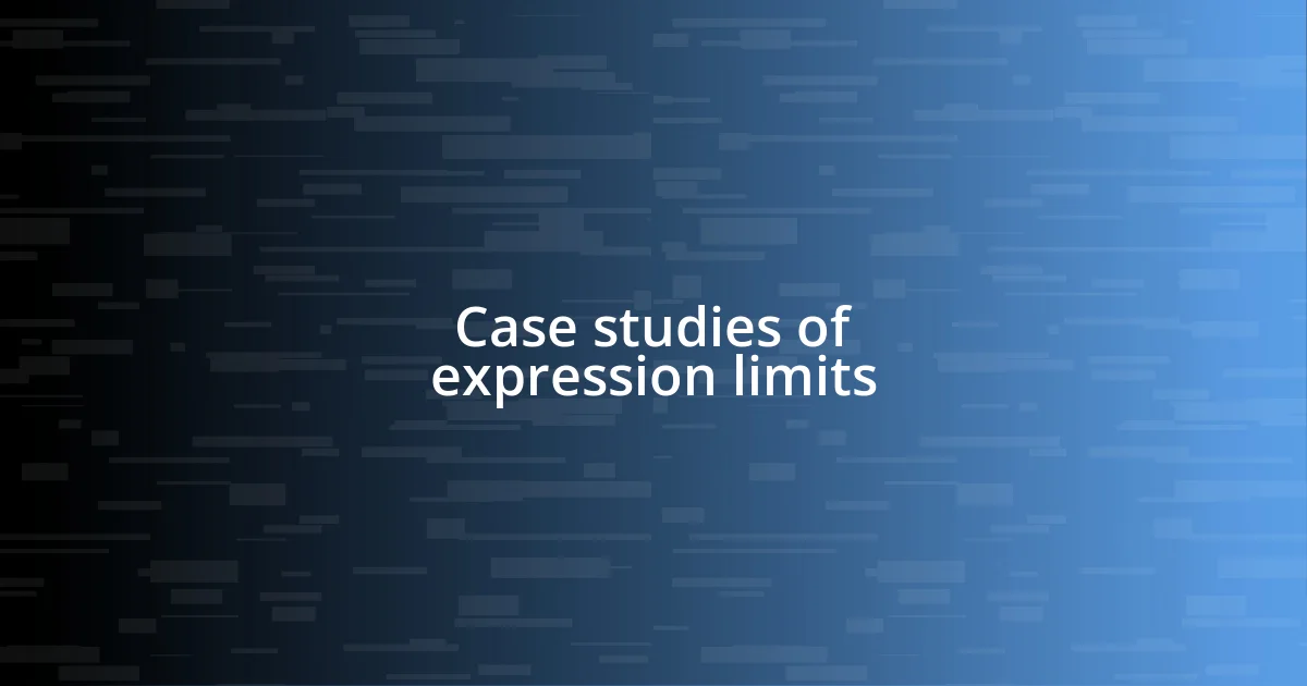 Case studies of expression limits