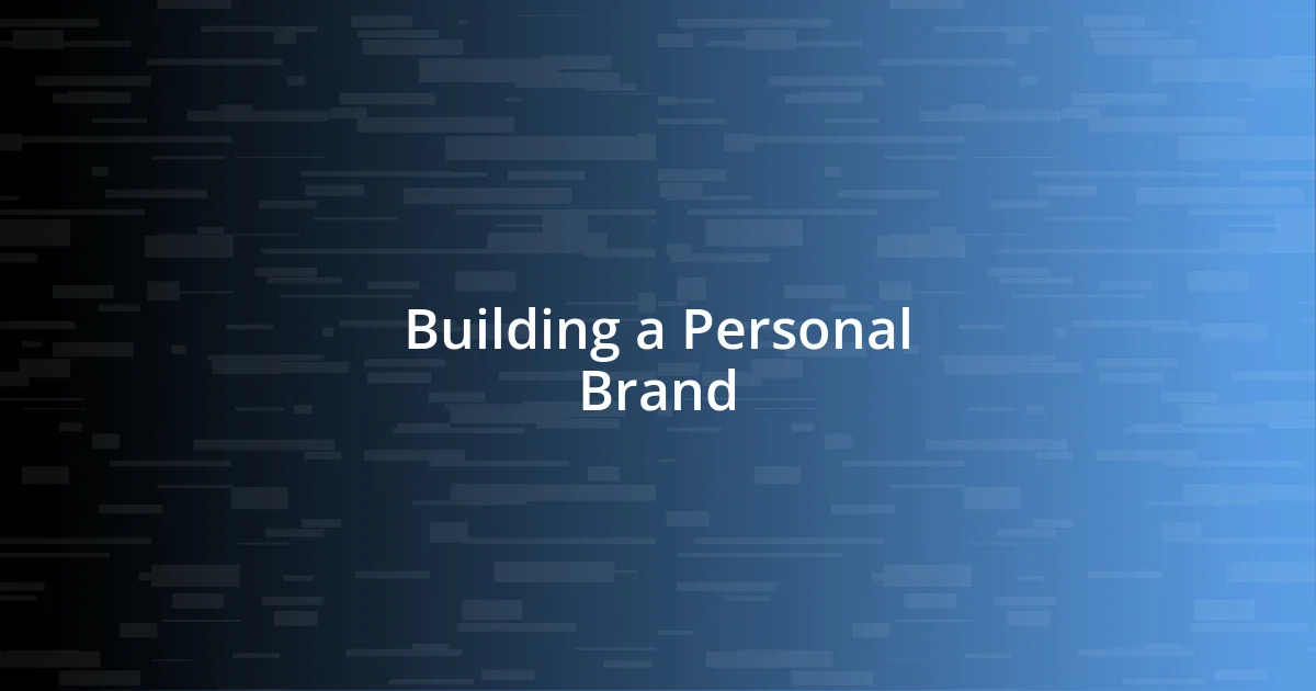 Building a Personal Brand