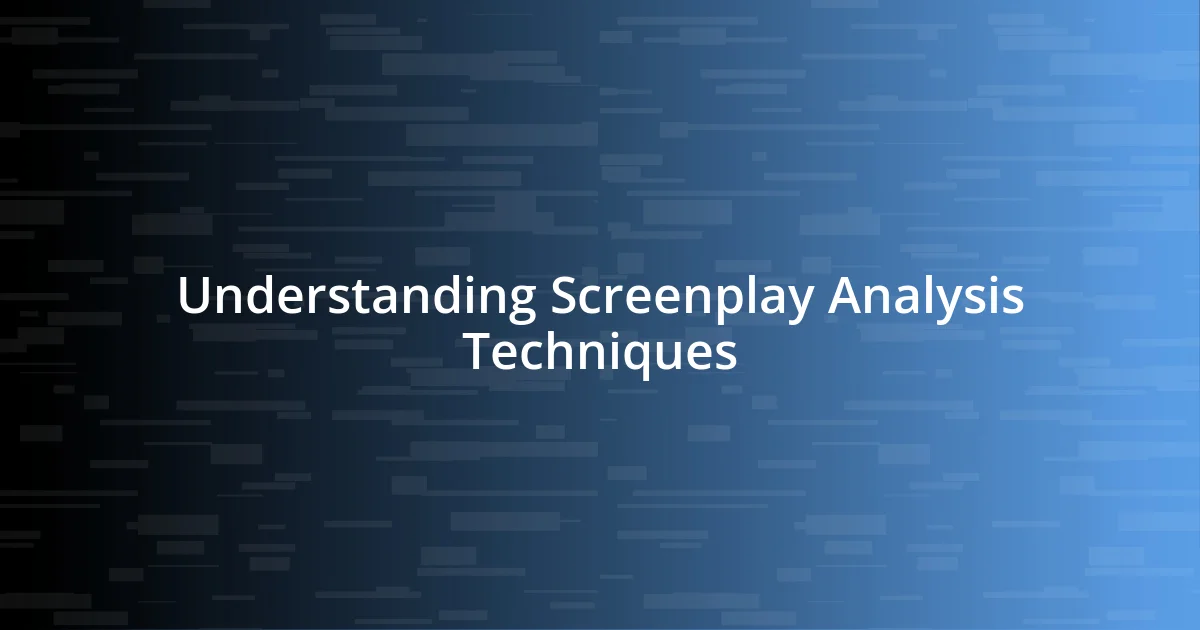 Understanding Screenplay Analysis Techniques